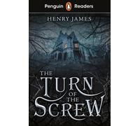 Penguin Readers Level 6: The Turn of the Screw (ELT Graded Reader): Abridged Edi