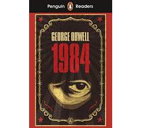 Penguin Readers Level 7: Nineteen Eighty-Four (ELT Graded Reader): Abridged Edition