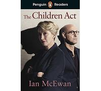 The Children Act – Penguin Readers Level 7 – ELT Graded Reader – Abridged Edition