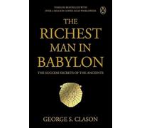 Penguin Select Classics: The Richest Man in Babylon: The Success Secrets of the Ancients | Timeless Bestseller (Original, Unabridged Classic) Premium Paperback