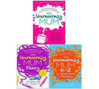 The Unmumsy Mum Series 3 Books Collection by Sarah Turner (The Unmumsy Mum, The Unmumsy Mum Diary, The Unmumsy Mum A-Z)