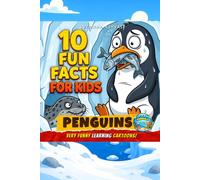Penguins: 10 Fun Facts for Kids - Very Funny Learning Cartoons! (Laugh While Learning)
