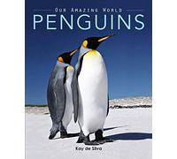 Penguins: Amazing Pictures & Fun Facts on Animals in Nature