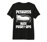 Penguins Hate Push-ups Funny Premium T-Shirt