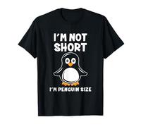Penguins - I'm Not Short I'm Penguin Size T-Shirt
