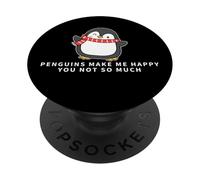 Penguins Make Me Happy You Not So Much Funny Penguin PopSockets Adhesive PopGrip