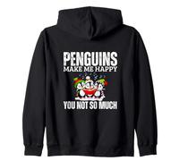 Penguins Make Me Happy You Not So Much Funny Penguin Zip Hoodie