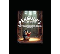 Penguin's Plot Quest: A reading comprehension journal. Track, think and understand what you read