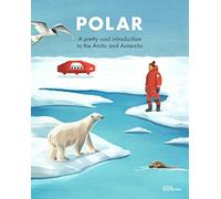 Penguins & Polar Bears : A pretty cool introduction to the Arctic and Antarctic