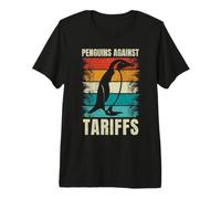 Penguins Protest Against Tariffs Funny Penguin Tariff Resist Premium T-Shirt