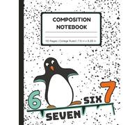 Penguin's Six Seven Adventure - Composition Notebook: Funny Gift for Kids and Teens | 55 Sheets (110 Numbered Pages) College Ruled | 7.5 in x 9.25 in
