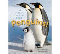 Penguins!: The World's Coolest Birds