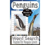 Penguins Word Search Book: Word Search Book with easy to read print about Penguins, Seabirds, Sea Animals and More! |6x9 Inches, 110 Pages| 50+ ... Brain Boost and Penguin Lovers Gift