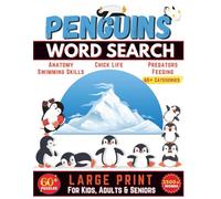 Penguins Word Search Puzzle Book: 60+ Engaging Activities Featuring Penguin Species, Environments, and Trivia | Perfect for Animal and Puzzle Lovers | Great for Adults, Teens, and Kids