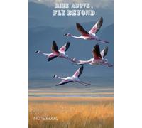 Pengura Flammingos notebook: A Motivational Notebook to Inspire Courage, Focus, and Limitless Growth | 6x9 Inch, 150 Pages, Lined Journal for Everyday Inspiration