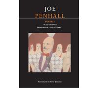 Penhall Plays: 2: Blue/Orange; Dumb Show; Wild Turkey: v. 2 (Contemporary Dramatists)