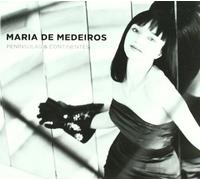 Peninsulas & Continentes by Maria De Medeiros (2010-02-23)