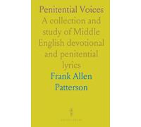 Penitential Voices: A collection and study of Middle English devotional and penitential lyrics