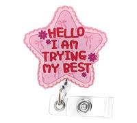Penitue Funny Hello I'm Trying My Best Nurse Badge Reel, Acrylic Retractable Five Pointed Star Shape Pink ID Holder with Alligator Clip Nursing Themed Badge Accessories for Nurses Doctors Teachers