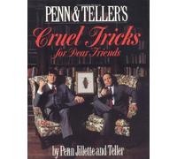 Penn and Teller's Cruel Tricks for Dear Friends / Book and Trick Packet by Penn Jillette (1-Oct-1990) Paperback