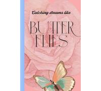 Pennek Notebook Journal catching dreams like butterflies - A5 Size, 100 Ruled Pages, 90 GSM Natural Shade, Paperback