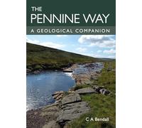 Pennine Way: A Geological Companion