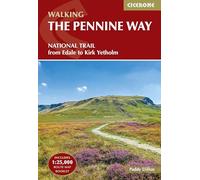 Pennine Way | Includes 1:25,000 OS Map Book | Detailed Directions & GPX Files: NATIONAL TRAIL - From Edale to Kirk Yetholm (Cicerone National Trail Guides)
