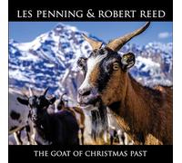 Penning, Les / Reed, Robert - Goat Of Christmas Past