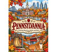 Pennsylvania Coloring Book for Adults and Kids: Pittsburgh Philadelphia State Activity Pages Souvenir Travel Gifts