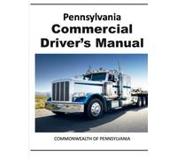 Pennsylvania Commercial Driver’s Manual: CDL Study Guide CDL License Book for Pennsylvania