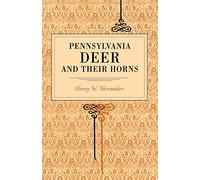 Pennsylvania Deer and Their Horns: Intelligence Analysis and National Security Policy, 1936-1991 (Metalmark)