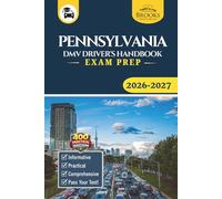 Pennsylvania DMV Driver’s Handbook & Exam Prep: Easy-to-Follow Guide to Pass Your Permit Test - Includes 400 Practice Questions and Real Exam Strategies (Gray Color Edition)