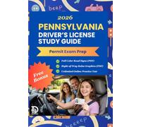 Pennsylvania Driver's License Study Guide 2026 - DMV Exam Prep: Complete Learner's Permit Cheat Sheet | PA Permit Test Preparation with Practice ... Driver’s License Success Series)