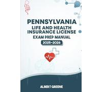 PENNSYLVANIA LIFE AND HEALTH INSURANCE LICENSE EXAM PREP MANUAL: YOUR ULTIMATE GUIDE TO PASSING THE EXAM WITH CONFIDENCE (USA LIFE AND HEALTH INSURANCE GUIDES)