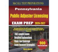 Pennsylvania Public Adjuster Licensing Exam Prep: All-in-One Study Guide with 900 Practice Questions, Detailed Answer Explanations and Exam-Focused Strategies | Includes State-Specific Law Supplement