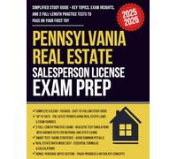 Pennsylvania Real Estate License Exam Prep: Simplified Study Guide and Workbook with 2 Full-Length Practice Tests, Smart Strategies & Real Estate Math Essentials