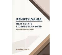 Pennsylvania Real Estate Preparation Manual: Licensing Made Easy (US Real Estate Exam Preparation Manuals)