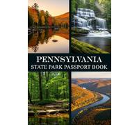 Pennsylvania State Park Passport Book: Explore, Stamp, and Capture Every Adventure Across Pennsylvania’s Scenic State Parks (Explore USA Parks)