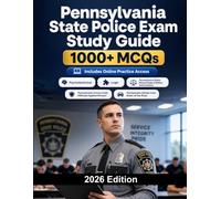 Pennsylvania State Police Exam Study Guide: State trooper selection with written exam, agility test and psychological screening