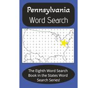 Pennsylvania State Word Search Puzzle Book: Word Find with Cities, Famous People, Inventions, and more [6X9 inches, 42 pages] 20+ Puzzles...Gift for ... Time (State Word Search Puzzle Books)