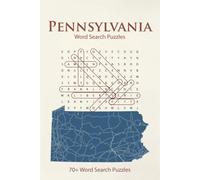 Pennsylvania Word Search Puzzles: 70+ Fun, Brain-Boosting Puzzles Celebrating the Keystone State
