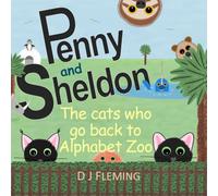 Penny and Sheldon: The cats who go back to Alphabet Zoo