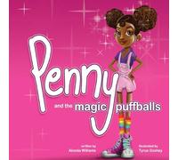 Penny and the Magic Puffballs: The adventures of Penny and the Magic Puffballs.: Volume 1
