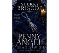 Penny Angel and The Deadly Wish