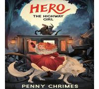 Penny Chrimes Hero the Highway Paperback Book Penny Chrimes Multicolor