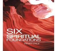 Penny Dale Six Spiritual Foundations Paperback Book Penny Dale Multicolor