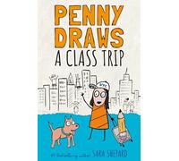 Penny Draws a Class Trip: 4