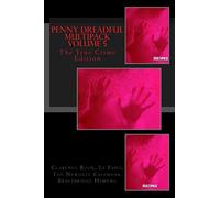 Penny Dreadful Multipack Volume 5: The True Crime Edition