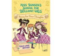 Penny for Your Thoughts (Miss Bunsen's School for Brilliant Girls)