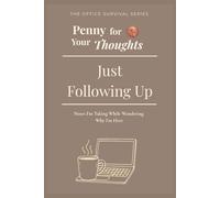Penny for Your Thoughts: Stone Edition: Just Following Up